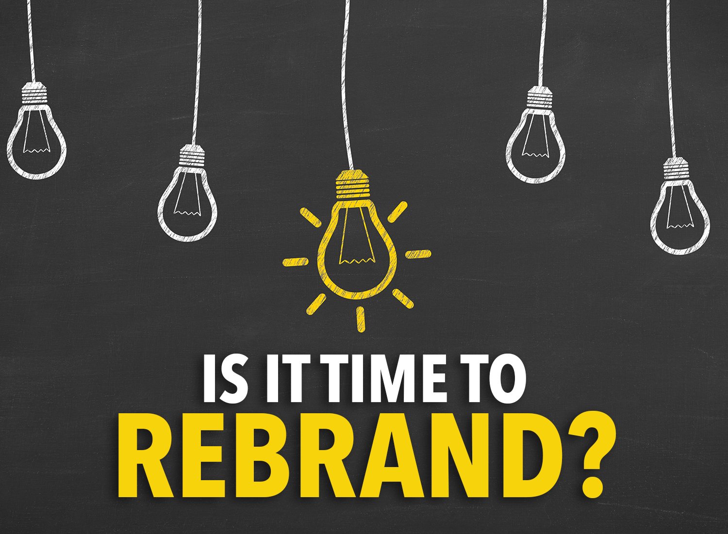 When To ReBrand Your Company 